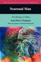 Neuronal Man: The Biology of Mind