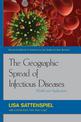 The Geographic Spread of Infectious Diseases: Models and Applications