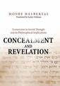 Concealment and Revelation: Esotericism in Jewish Thought and its Philosophical Implications