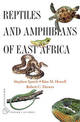 Reptiles and Amphibians of East Africa