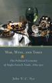 War, Wine, and Taxes: The Political Economy of Anglo-French Trade, 1689-1900