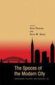 The Spaces of the Modern City: Imaginaries, Politics, and Everyday Life