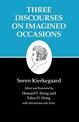Kierkegaard's Writings, X, Volume 10: Three Discourses on Imagined Occasions