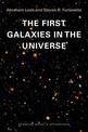 The First Galaxies in the Universe