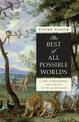 The Best of All Possible Worlds: A Story of Philosophers, God, and Evil in the Age of Reason
