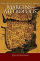 Margins and Metropolis: Authority across the Byzantine Empire