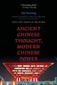 Ancient Chinese Thought, Modern Chinese Power