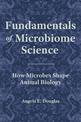 Fundamentals of Microbiome Science: How Microbes Shape Animal Biology
