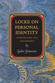 Locke on Personal Identity: Consciousness and Concernment - Updated Edition