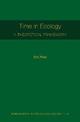 Time in Ecology: A Theoretical Framework [MPB 61]