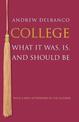 College: What It Was, Is, and Should Be - Updated Edition