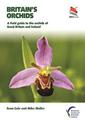 Britain's Orchids: A Field Guide to the Orchids of Great Britain and Ireland