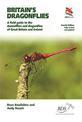 Britain's Dragonflies: A Field Guide to the Damselflies and Dragonflies of Great Britain and Ireland - Fully Revised and Updated