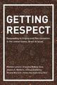 Getting Respect: Responding to Stigma and Discrimination in the United States, Brazil, and Israel