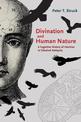 Divination and Human Nature: A Cognitive History of Intuition in Classical Antiquity