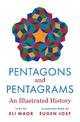 Pentagons and Pentagrams: An Illustrated History