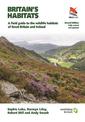Britain's Habitats: A Field Guide to the Wildlife Habitats of Great Britain and Ireland - Fully Revised and Updated Second Editi