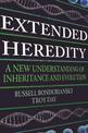 Extended Heredity: A New Understanding of Inheritance and Evolution