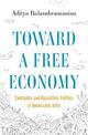 Toward a Free Economy: Swatantra and Opposition Politics in Democratic India
