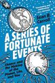 A Series of Fortunate Events: Chance and the Making of the Planet, Life, and You