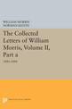 The Collected Letters of William Morris, Volume II, Part A: 1881-1884