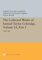 The Collected Works of Samuel Taylor Coleridge, Volume 14: Table Talk, Part I