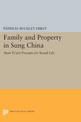 Family and Property in Sung China: Yuan Ts'ai's Precepts for Social Life