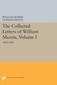 The Collected Letters of William Morris, Volume I: 1848-1880