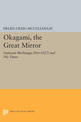 OKAGAMI, The Great Mirror: Fujiwara Michinaga (966-1027) and His Times