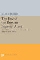 The End of the Russian Imperial Army: The Old Army and the Soldiers' Revolt (March-April, 1917)