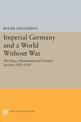 Imperial Germany and a World Without War: The Peace Movement and German Society, 1892-1914