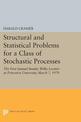 Structural and Statistical Problems for a Class of Stochastic Processes: The First Samuel Stanley Wilks Lecture at Princeton Uni