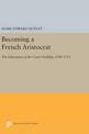 Becoming a French Aristocrat: The Education of the Court Nobility, 1580-1715