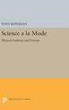 Science a la Mode: Physical Fashions and Fictions