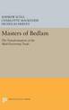Masters of Bedlam: The Transformation of the Mad-Doctoring Trade