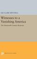 Witnesses to a Vanishing America: The Nineteenth-Century Response
