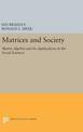 Matrices and Society: Matrix Algebra and Its Applications in the Social Sciences
