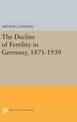 The Decline of Fertility in Germany, 1871-1939