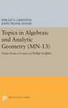 Topics in Algebraic and Analytic Geometry. (MN-13), Volume 13: Notes From a Course of Phillip Griffiths
