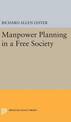 Manpower Planning in a Free Society