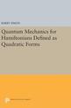 Quantum Mechanics for Hamiltonians Defined as Quadratic Forms