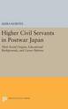 Higher Civil Servants in Postwar Japan: Their Social Origins, Educational Backgrounds, and Career Patterns