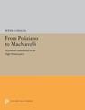 From Poliziano to Machiavelli: Florentine Humanism in the High Renaissance