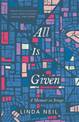 All Is Given: A Memoir in Songs