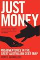 Just Money: Misadventures in the Great Australian Debt Trap