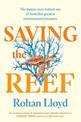 Saving the Reef: The human story behind one of Australia's greatest environmental treasures