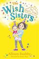 The Party Wish: The Wish Sisters Book 1