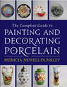 Complete Guide to Painting and Decorating Porcelain