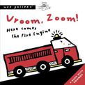 Vroom, Zoom! Here Comes The Fire Engine: A Book with Sounds