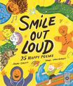 Smile Out Loud: 25 Happy Poems: Volume 2